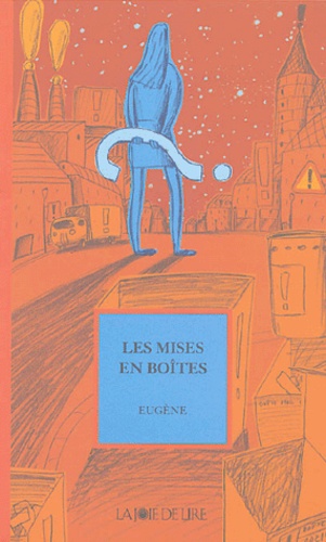 Les Mises en boîtes