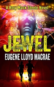  Eugene Lloyd MacRae - Jewel - A Rory Mack Steele Novel.