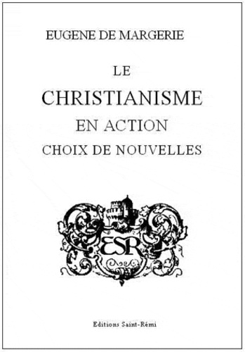 Eugène Margerie - Le christianisme en action.