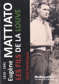 Eugène Mattiato - Les fils de la louve.