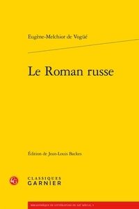 Eugène-Melchior de Vogüé - Le Roman russe.