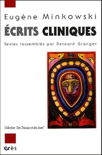 Eugène Minkowski - Ecrits cliniques.