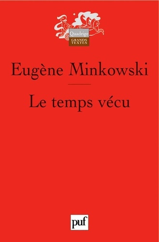 Le temps vécu - Etudes phénoménologiques et... de Eugène Minkowski ...