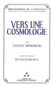 Eugène Minkowski - Vers une cosmologie.
