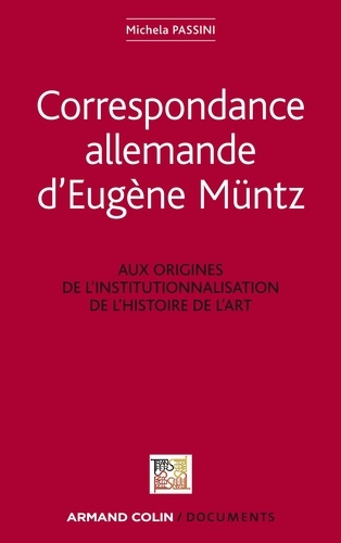 Correspondance allemande d'Eugène Müntz. LABEX TransferS