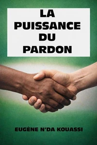 La puissance du pardon