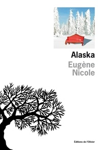 Eugène Nicole - Alaska.