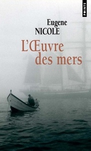 Eugène Nicole - L'Oeuvre des mers.