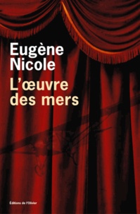 Eugène Nicole - L'oeuvre des mers.