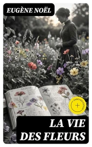 La Vie des fleurs