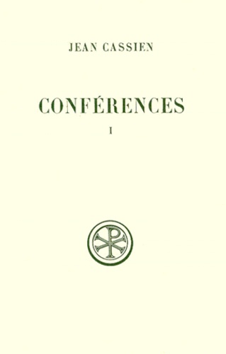 Eugène Pichery et Jean Cassien - Conférences - Tome 1, I-VII, Edition bilingue français-latin.