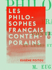 Eugène Poitou - Les Philosophes français contemporains - Et leurs systèmes religieux.
