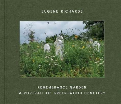 Eugene Richards - Remembrance Garden.