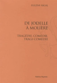 De Jodelle à Molière