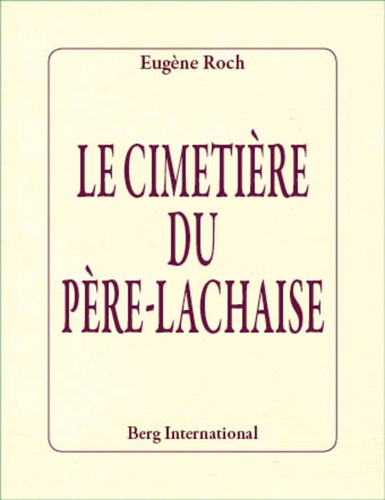 Eugène Roch - Le cimetière du Père-Lachaise.