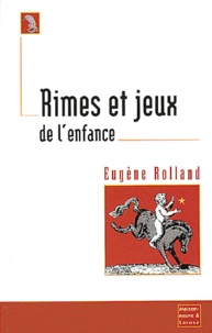 Eugène Rolland - Rimes Et Jeux De L'Enfance.