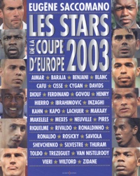 Eugène Saccomano - Les Stars De La Coupe D'Europe 2003.