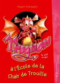 Trognon à l'école de la Chair de Trouille