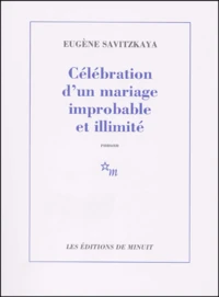 Celebration D'Un Mariage Improbable Et Illimite