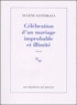 Eugène Savitzkaya - Celebration D'Un Mariage Improbable Et Illimite.