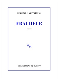 Eugène Savitzkaya - Fraudeur.