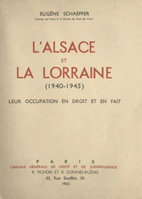 L'Alsace et la Lorraine (1940-1945)