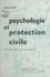 Psychologie et protection civile, étude de la panique. Conférence prononcée à la Maison de la chimie, à l'occasion de la Semaine de sécurité