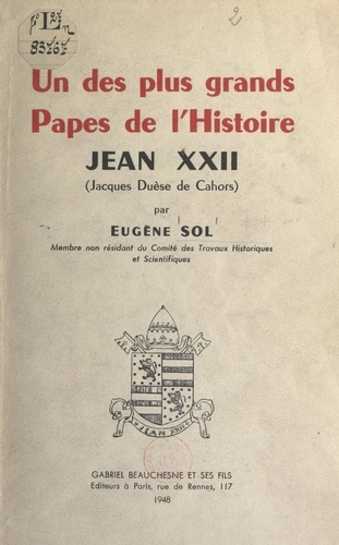 Un des plus grands Papes de l'histoire : Jean XXII (Jacques Duèse de Cahors)