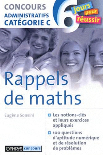 Eugène Sonsini - Rappels de maths - Concours administratif categorie C.