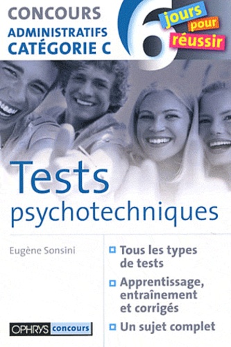 Eugène Sonsini - Tests psychotechniques - Concours administratifs categorie C.