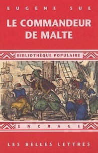 Eugène Sue - Le Commandeur de Malte.