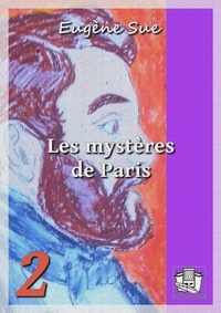 Eugène Sue - Les mystères de Paris - Tome II.