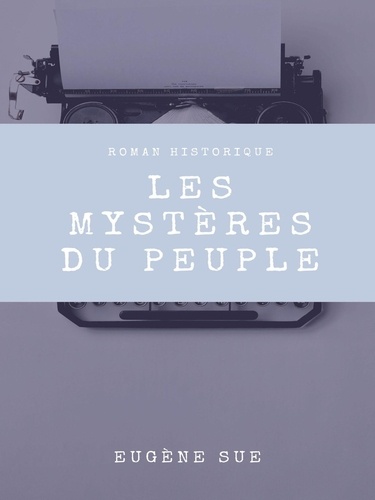 Les Mystères du peuple. Tome VI