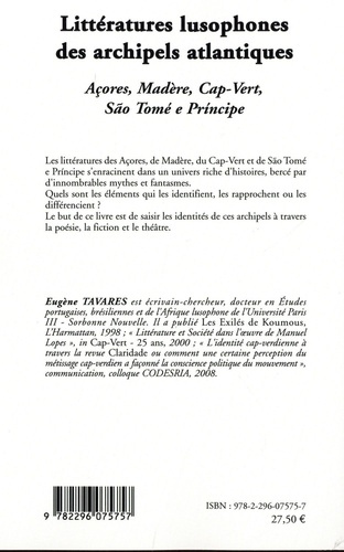 Littératures lusophones des archipels atlantiques. Açores, Madère, Cap-Vert, São Tomé e Principe