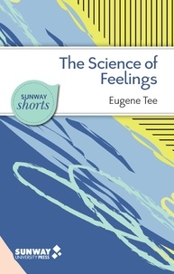  Eugene Tee - The Science of Feelings - Sunway Shorts.