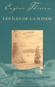 Eugène Thirion - Les Iles de la Sonde.