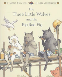 The Three Little Wolves and the Big Bad Pig