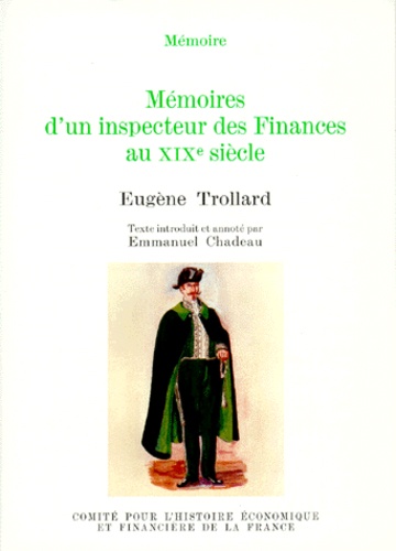 Eugène Trollard - Mémoires d'un inspecteur des finances au XIXe siècle.