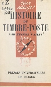 Eugène Vaillé et Paul Angoulvent - Histoire du timbre-poste.
