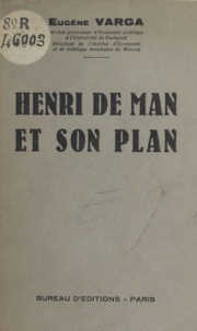 Eugène Varga - Henri de Man et son plan.