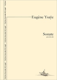 Eugène Ysaÿe et Pierre Lenert - Sonate pour alto solo - transcription de la sonate op. 28 pour violoncelle.