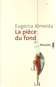 Eugenia Almeida - La pièce du fond.