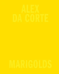 Alex Da Corte: Marigolds