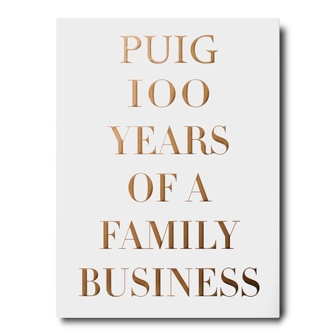 Eugenia de la Torriente - Puig 100 years of a family business.