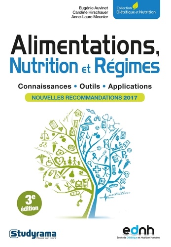 Eugénie Auvinet et Caroline Hirschauer - Alimentations, nutrition et régimes - Connaissances, outils, applications.
