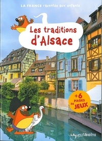 Eugénie Bienaimé et Jean-Benoît Durand - Les traditions d'Alsace.