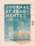Eugénie de Guérin et Guillaume-Stanislas Trébutien - Journal et fragments.