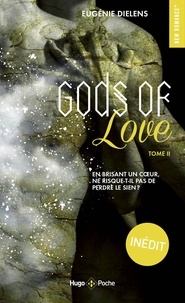 Eugénie Dielens - Gods of love - Tome 2.