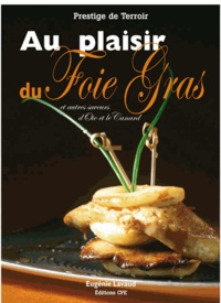 Eugénie Lavaud - Au plaisir du foie gras.