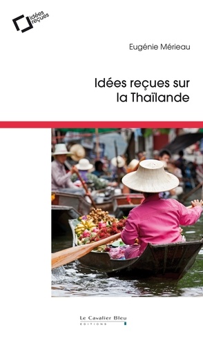 IDEES RECUES SUR LA THAILANDE -EPUB